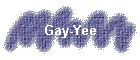 Gay-Yee